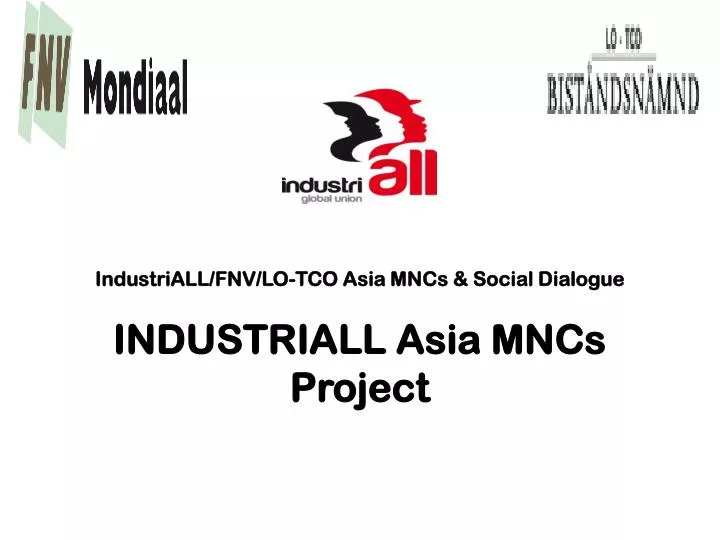 industriall fnv lo tco asia mncs social dialogue industriall asia mncs project