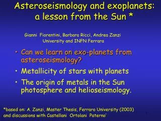 Asteroseismology and exoplanets: a lesson from the Sun *