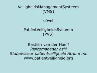 veiligheidsmanagementsysteem vms ofwel pati ntveiligheidssysteem pvs