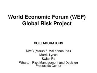 World Economic Forum (WEF) Global Risk Project