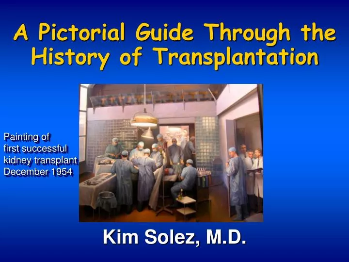 a pictorial guide through the history of transplantation