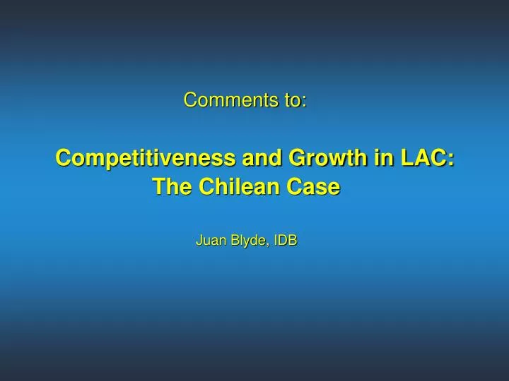competitiveness and growth in lac the chilean case