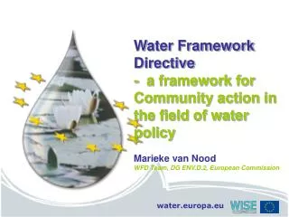 Water Framework Directive - a framework for Community action in the field of water policy