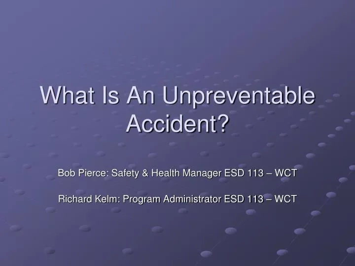 what is an unpreventable accident