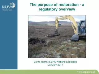 The purpose of restoration - a regulatory overview