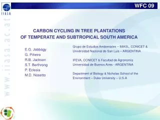 CARBON CYCLING IN TREE PLANTATIONS OF TEMPERATE AND SUBTROPICAL SOUTH AMERICA .