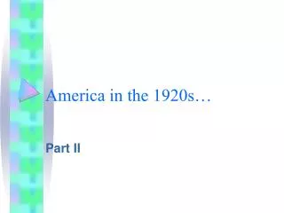 America in the 1920s…