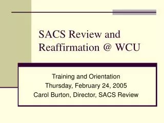 SACS Review and Reaffirmation @ WCU