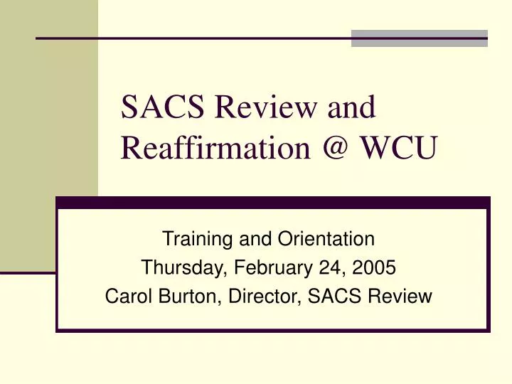 sacs review and reaffirmation @ wcu