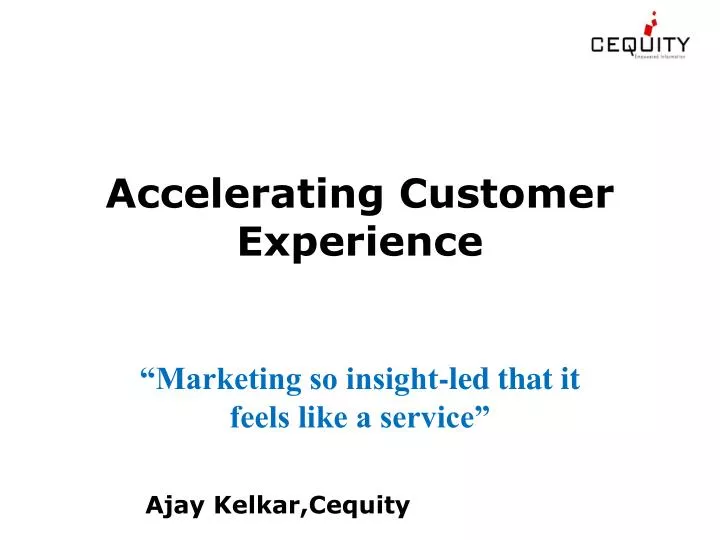 accelerating customer experience
