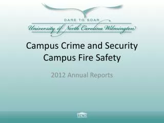 Campus Crime and Security Campus Fire Safety