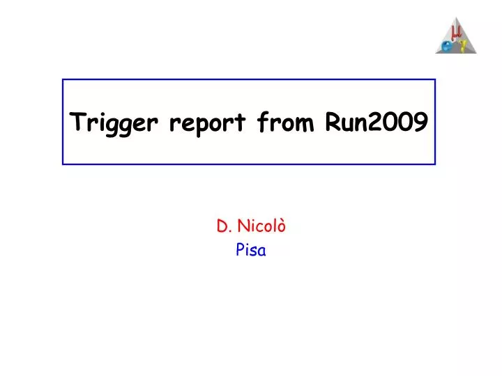 trigger report from run2009