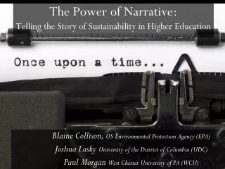 The Power of Narrative: Telling the Story of Sustainability in Higher Education