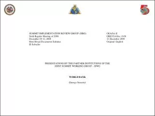 Summit Implementation Review Group December 10, 2008 El Salvador