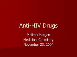 Anti-HIV Drugs