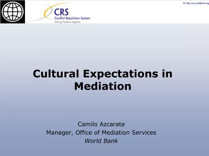 camilo azcarate manager office of mediation services world bank