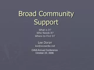 Broad Community Support