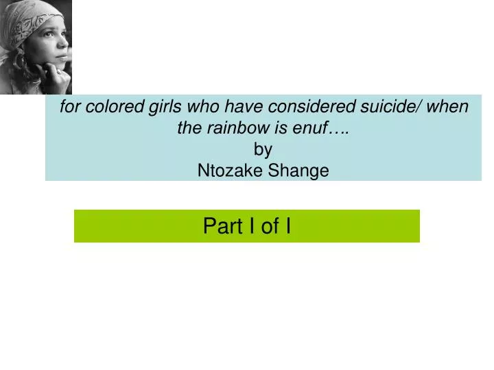 for colored girls who have considered suicide when the rainbow is enuf by ntozake shange