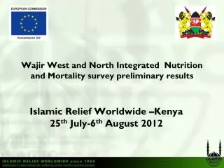 Wajir West and North Integrated Nutrition and Mortality survey preliminary results