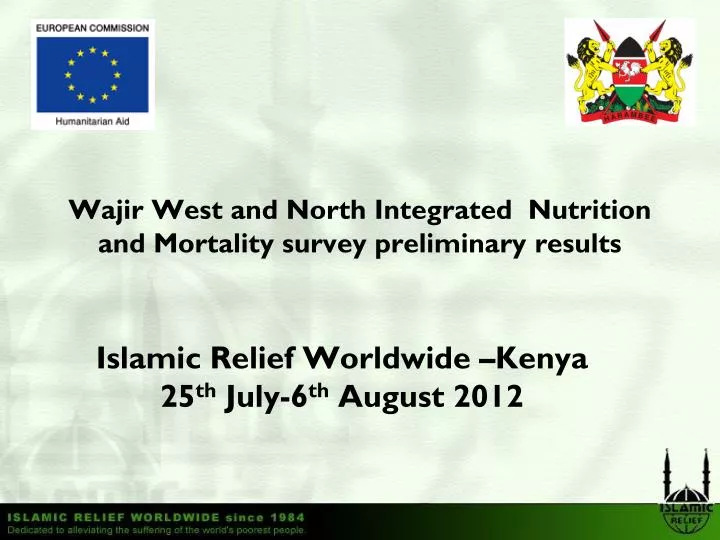 wajir west and north integrated nutrition and mortality survey preliminary results