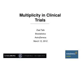 Multiplicity in Clinical Trials