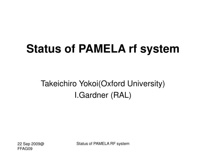 status of pamela rf system