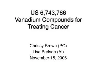 US 6,743,786 Vanadium Compounds for Treating Cancer