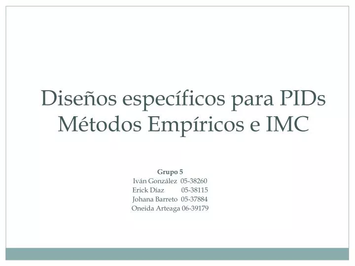 dise os espec ficos para pids m todos emp ricos e imc