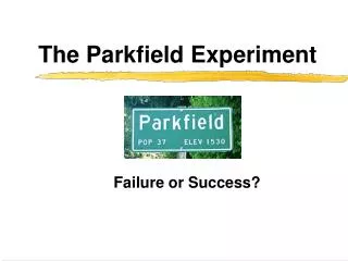 The Parkfield Experiment