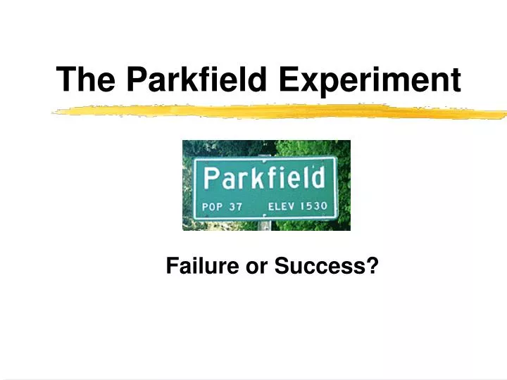 the parkfield experiment