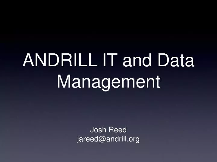 andrill it and data management