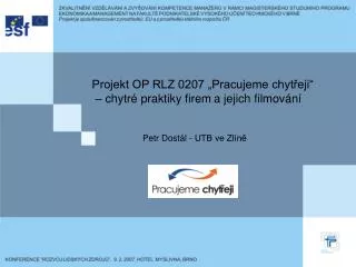 Projekt OP RLZ 0207 „Pracujeme chytřeji“ – chytré praktiky firem a jejich filmování