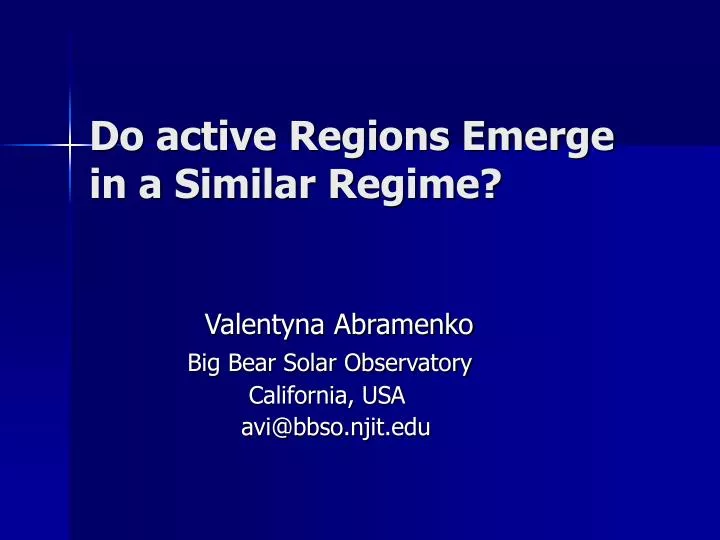 do active regions emerge in a similar regime