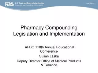 Pharmacy Compounding Legislation and Implementation