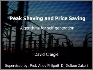 Peak Shaving and Price Saving