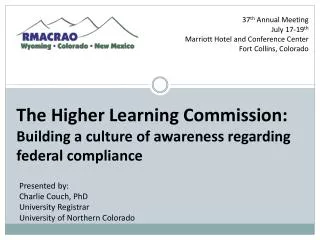 The Higher Learning Commission: Building a culture of awareness regarding federal compliance