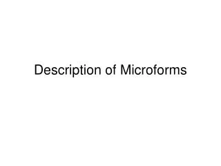 Description of Microforms