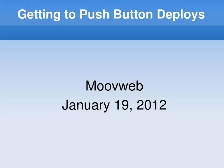 getting to push button deploys