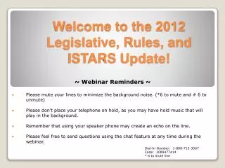 Welcome to the 2012 Legislative, Rules, and ISTARS Update!