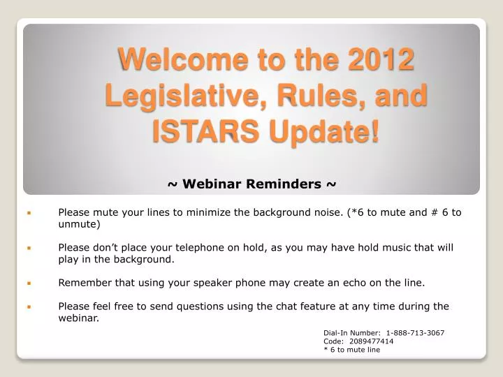 welcome to the 2012 legislative rules and istars update