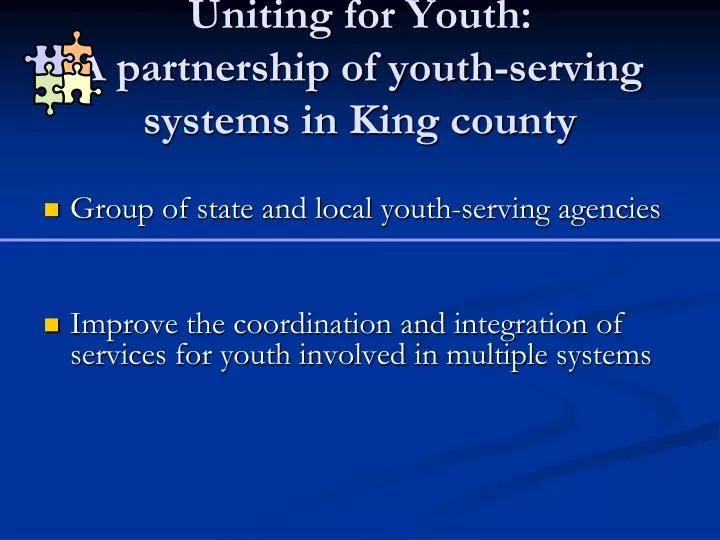 uniting for youth a partnership of youth serving systems in king county