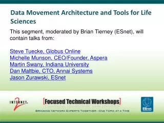 Data Movement Architecture and Tools for Life Sciences