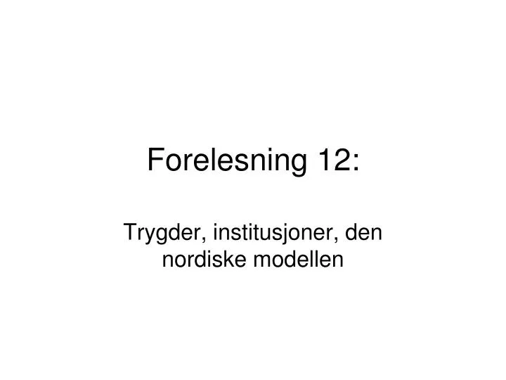 forelesning 12