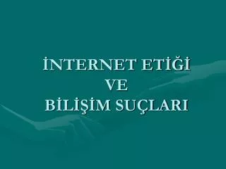 nternet et ve b l m su lari