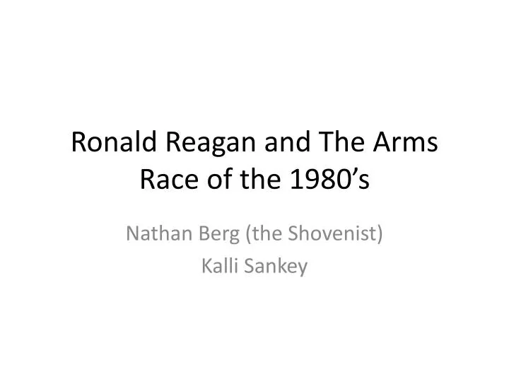 ronald reagan and the arms race of the 1980 s