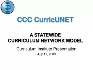 Curriculum Institute Presentation July 11, 2009