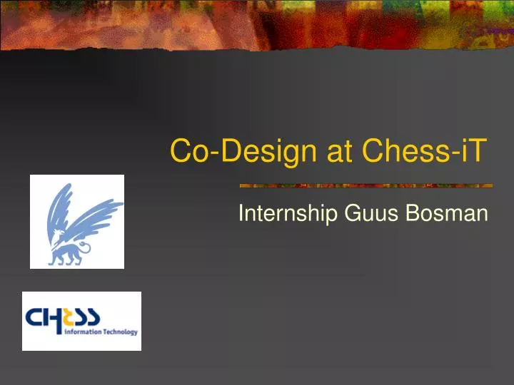 co design at chess it