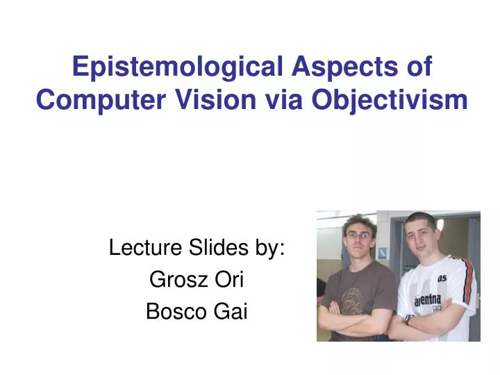 epistemological aspects of computer vision via objectivism
