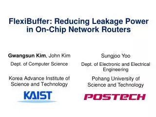 FlexiBuffer : Reducing Leakage Power in On-Chip Network Routers