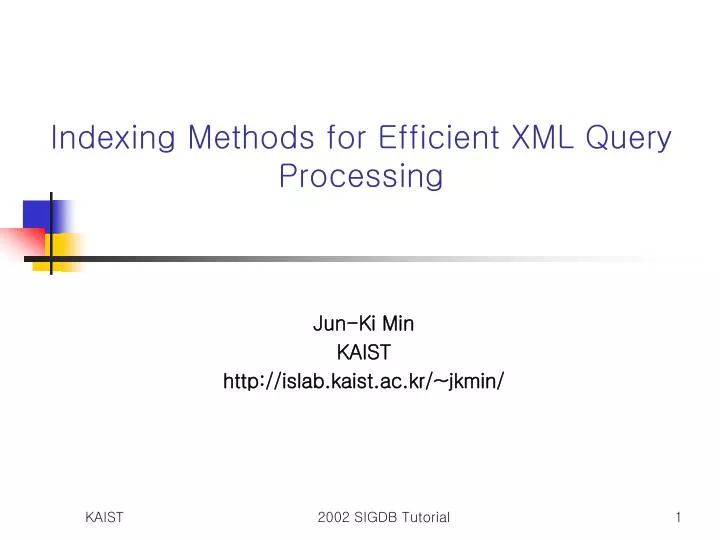 indexing methods for efficient xml query processing